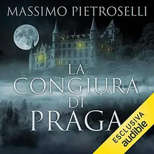 «La congiura di Praga» by Massimo Pietroselli