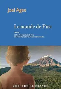 Le monde de Pira - Joel Agee