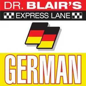 «Dr. Blair's Express Lane: German» by Dr. Robert Blair