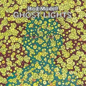 Rod Modell - Ghost Lights (2023)