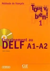 Sylvie Schmitt, "Tout va bien 1 Entraînement au DELF A1-A2" + CD audio