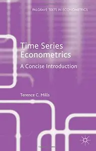 Time Series Econometrics: A Concise Introduction (repost)