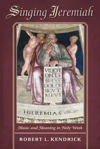 «Singing Jeremiah» by Robert L.Kendrick