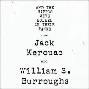 And the Hippos Were Boiled in Their Tanks [Audiobook]