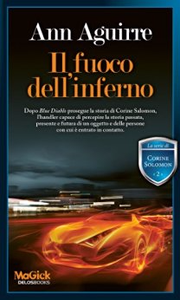 Il fuoco dell'inferno - Ann Aguirre (Repost)