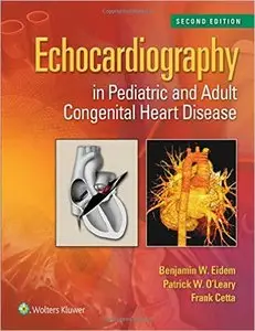 Echocardiography in Pediatric and Adult Congenital Heart Disease (2nd edition)