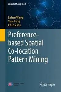 Preference-based Spatial Co-location Pattern Mining