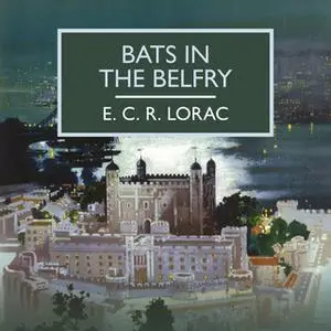 «Bats in the Belfry» by E.C.R. Lorac