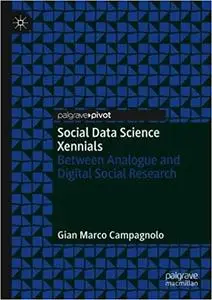 Social Data Science Xennials: Between Analogue and Digital Social Research