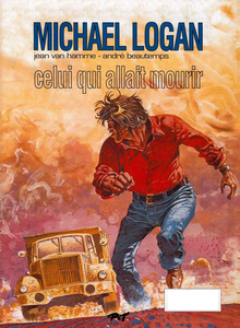 Michael Logan - Tome 4 - Celui qui Allait Mourir