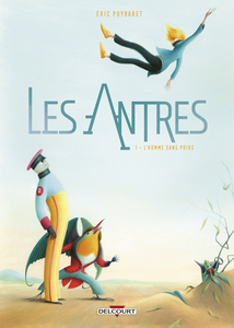 Les Antres - Tome 1 - Lhomme Sans Poids