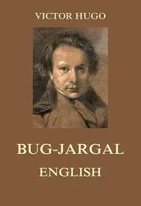 «Bug-Jargal by Victor Hugo – Delphi Classics (Illustrated)» by Victor Hugo