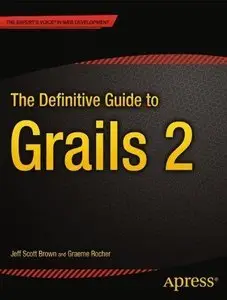 The Definitive Guide to Grails 2 (Repost)