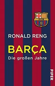 Barça - Die großen Jahre