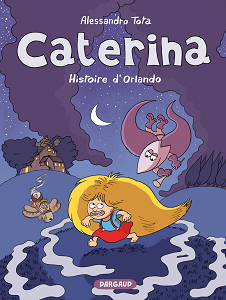 Caterina - Tome 2 - L'histoire d'Orlando