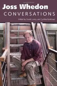 Joss Whedon: Conversations (Television Conversations Series)