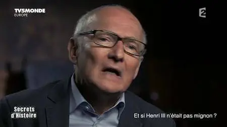 TV5Monde Secrets d'Histoire - Et si Henri III n'était pas mignon (2015)