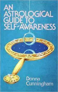 Donna Cunningham - An Astrological Guide to Self-Awareness [Repost]