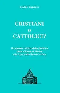 Cristiani o cattolici?