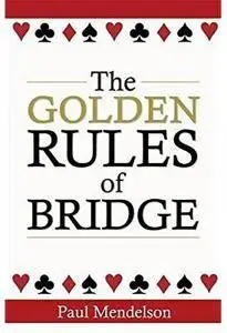 The Golden Rules Of Bridge