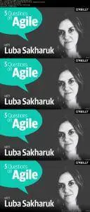 5 Questions on Agile with Luba Sakharuk