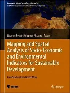 Mapping and Spatial Analysis of Socio-economic and Environmental Indicators for Sustainable Development: Case Studies