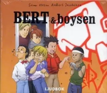 «Bert och boysen» by Anders Jacobsson,Sören Olsson