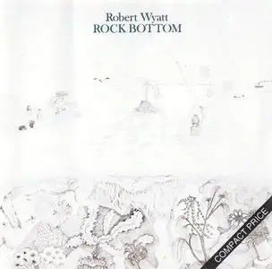 Robert Wyatt - Rock Bottom