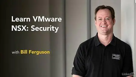 Lynda - Learn VMware NSX: Security