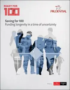 The Economist (Intelligence Unit) - Saving for 100, Funding longevity in a time of uncertainty (2020)