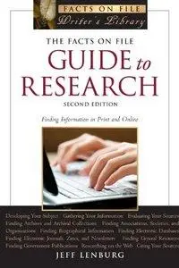 The Facts on File Guide to Research, 2nd Edition (Repost)