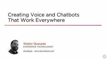 Creating Voice and Chatbots That Work Everywhere