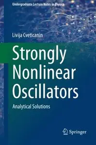 Strongly Nonlinear Oscillators: Analytical Solutions
