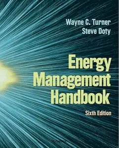 Energy Management Handbook by Wayne C. Turner and Steve Doty [Repost]