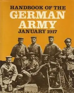 Handbook Of The German Army In War. January 1917