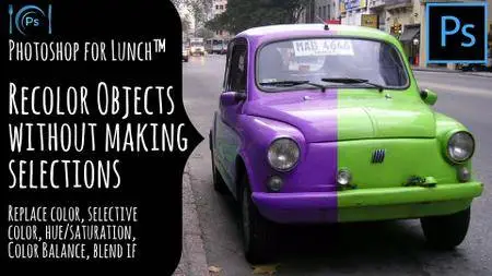 Photoshop for Lunch™ - Recolor Objects without Making Selections - Master Color Change