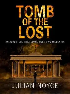 Tomb of the Lost by Julian Noyce