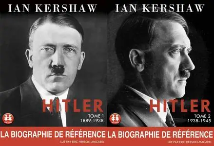 Ian Kershaw, "Hitler", tomes 1 et 2
