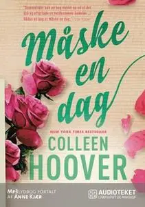 «Måske en dag» by Colleen Hoover