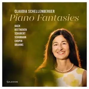 Claudia Schellenberger - Bach, Beethoven & Others- Piano Fantasies (2023) [Official Digital Download]