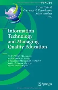 Information Technology and Managing Quality Education: 9th IFIP WG 3.7