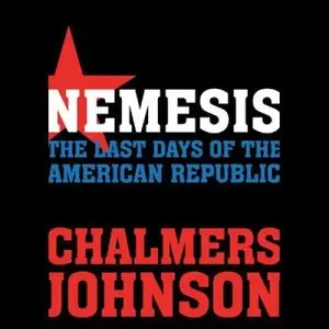 Nemesis: The Last Days of the American Republic (Blowback Trilogy 3) (Audiobook)