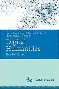 Digital Humanities: Eine Einführung
