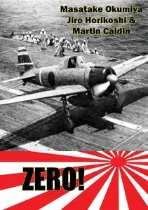 Zero, The Story of Japan's Air War in the Pacific-as Seen by the Enemy