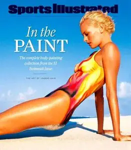 Sports Illustrated: In the Paint: The Complete Body-Painting Collection from the SI Swimsuit Issue