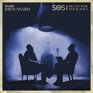 Marc Broussard - S.O.S. 4 Blues For Your Soul (2023) [Official Digital Download]