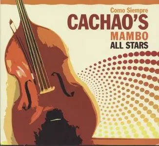 Cachao's Mambo All Stars - Como Siempre  (2009)