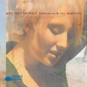 Gwyneth Herbert - Between Me And The Wardrobe (2007)