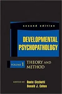 Developmental Psychopathology, Theory and Method . Volume 1. Ed 2