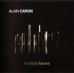 Alain Caron - Multiple Faces (2013) {Norac}